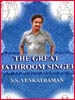 'The Great Bathroom Singer'
